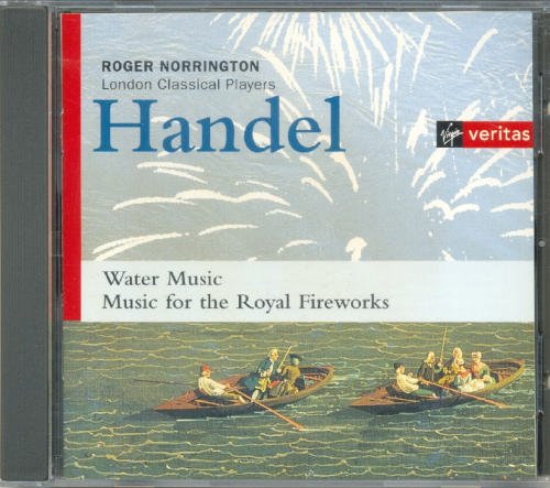 G.F. Handel/Water Music, Music For The Royal Fireworks